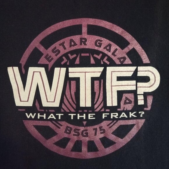 Battlestar Galactica "What The Frak? (WTF?)" Tshirt - Picture 2 of 7